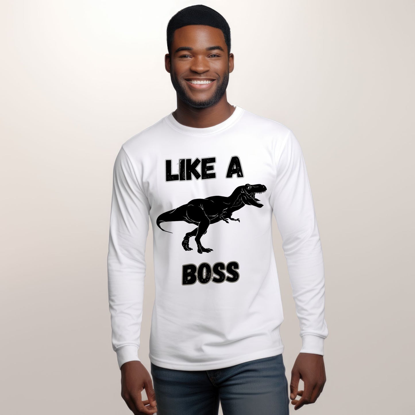Like a Boss T-Rex T-Shirt – Funny Tyrannosaurus Rex Dinosaur Graphic Tee Long Sleeve Tee