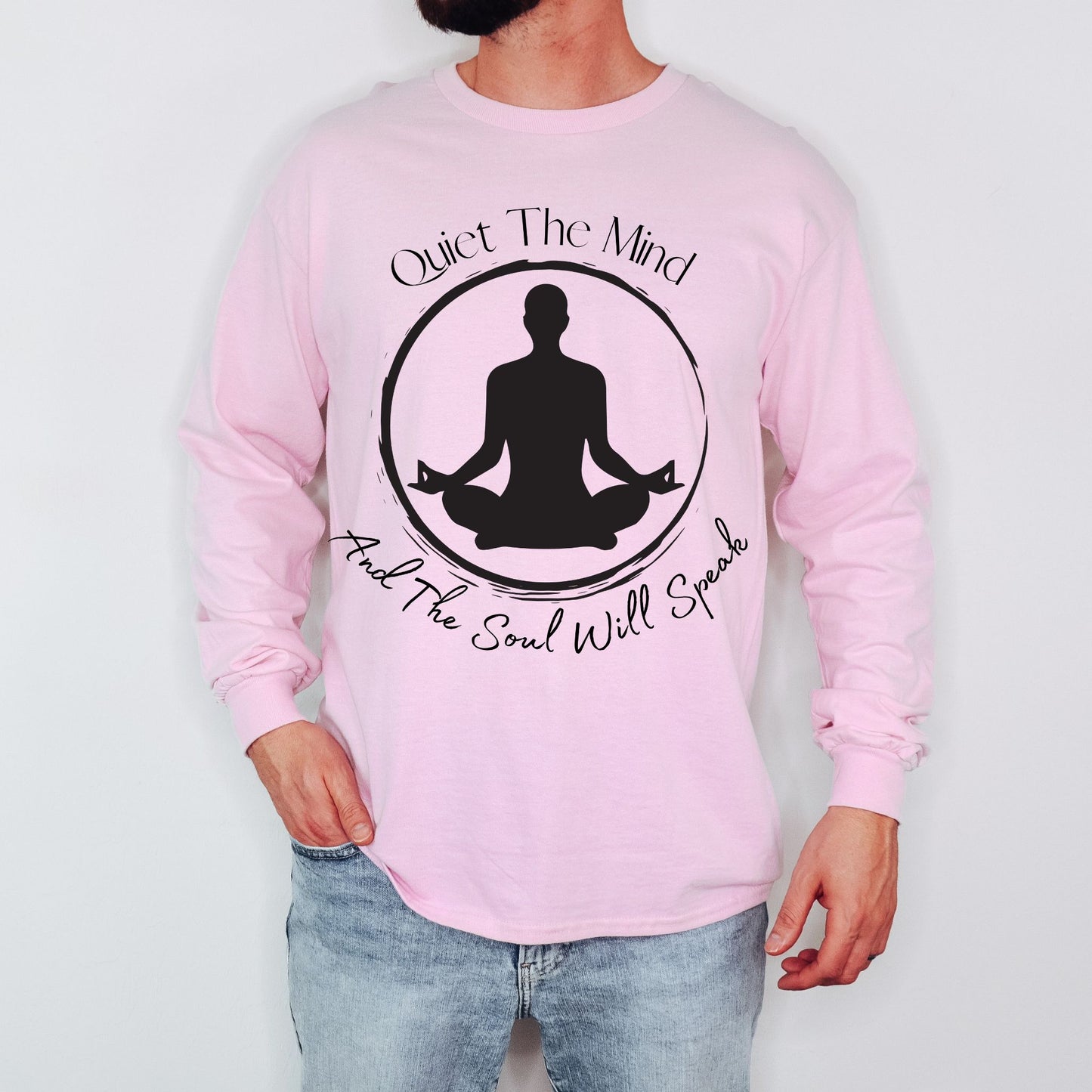 Quiet the Mind and the Soul Will Speak T-Shirt Meditation Shirt Zen Shirt Manifest Shirt Inspirational Meditation & Mindfulness Graphic TeeYoga Gift Long Sleeve Tee