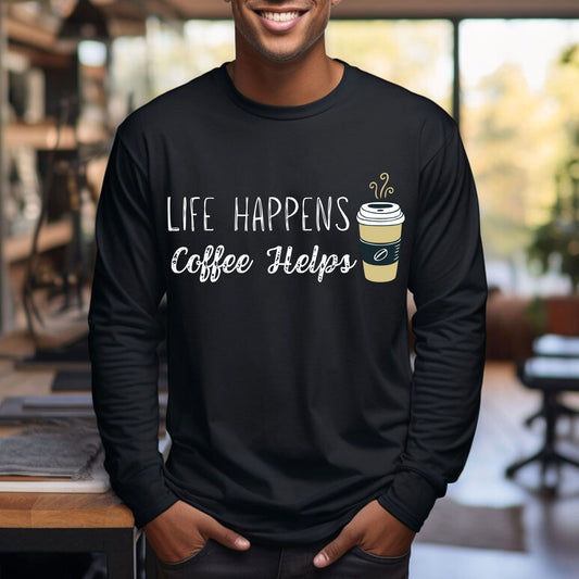 Life Happens Coffee Helps T-Shirt  Funny Coffee Graphic Tee for Caffeine Lovers Long Sleeve Tee