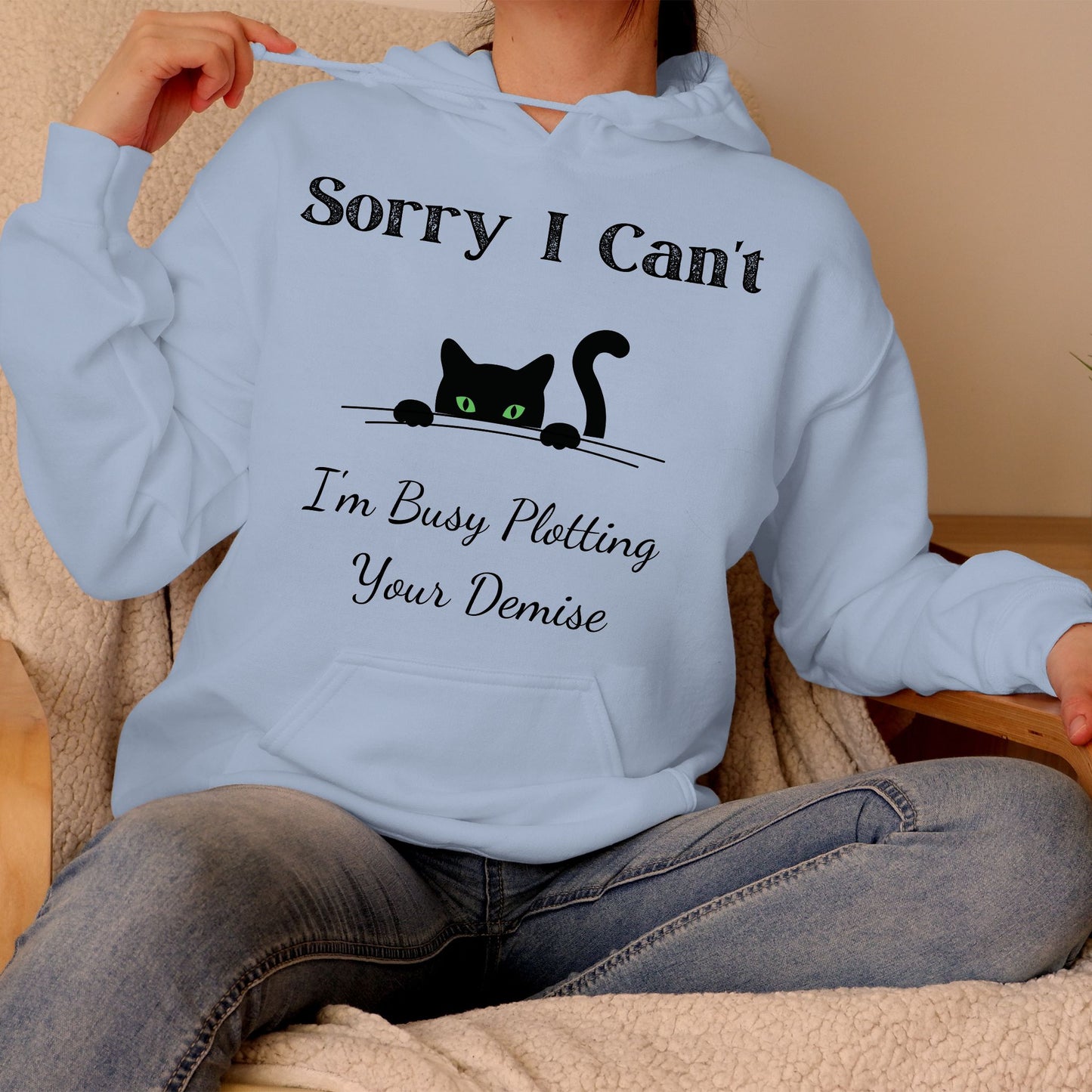Sorry I Can't I'm Plotting Your Demise Funny Cat Hoodie Peeking Black Cat Graphic Sweatshirt Black Cat Shirt