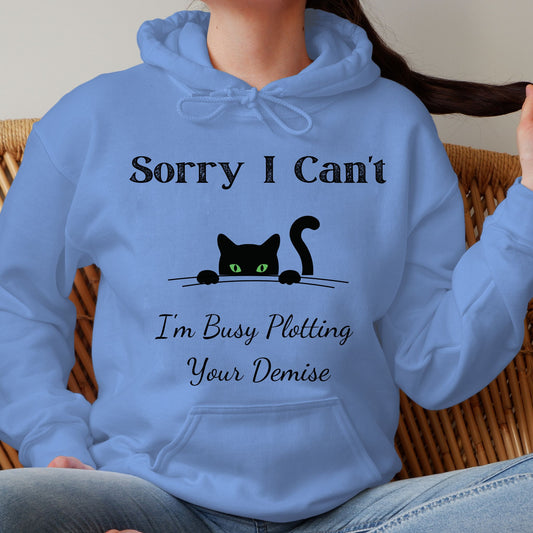 Sorry I Can't I'm Plotting Your Demise Funny Cat Hoodie Peeking Black Cat Graphic Sweatshirt Black Cat Shirt