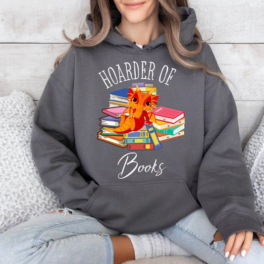 Hoarder of Books Hoodie Booklover Sweatshirt Gift For Bookworm Bibliophile Shirt Gift For Bibliophile Bookish Sweatshirt