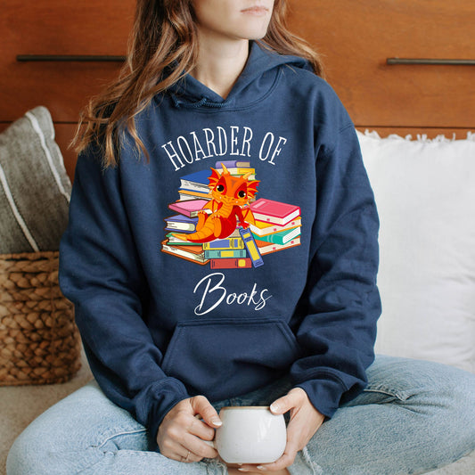 Hoarder of Books Hoodie Booklover Sweatshirt Gift For Bookworm Bibliophile Shirt Gift For Bibliophile Bookish Sweatshirt