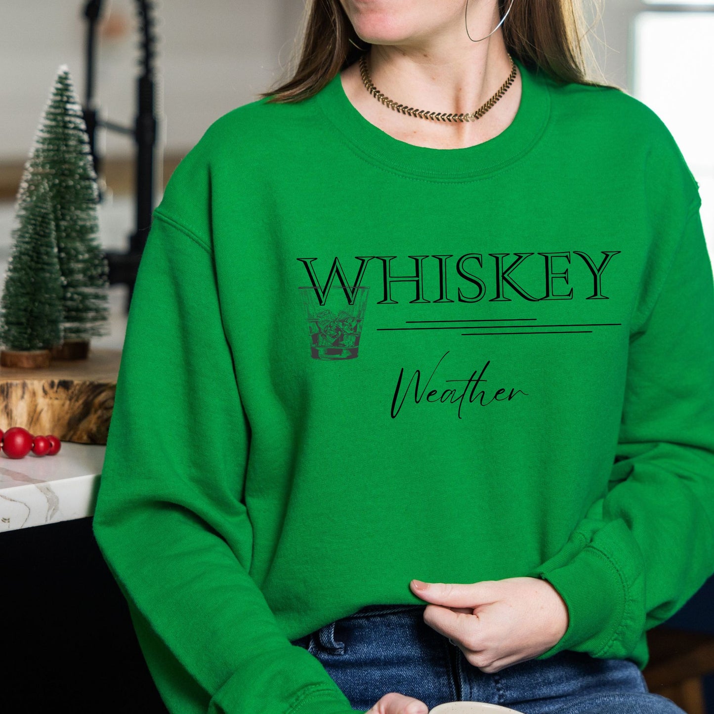 Whiskey Weather Sweatshirt Whiskey Lover Gift Alcohol Shirt Whiskey Lover Crewneck Drinking Shirt