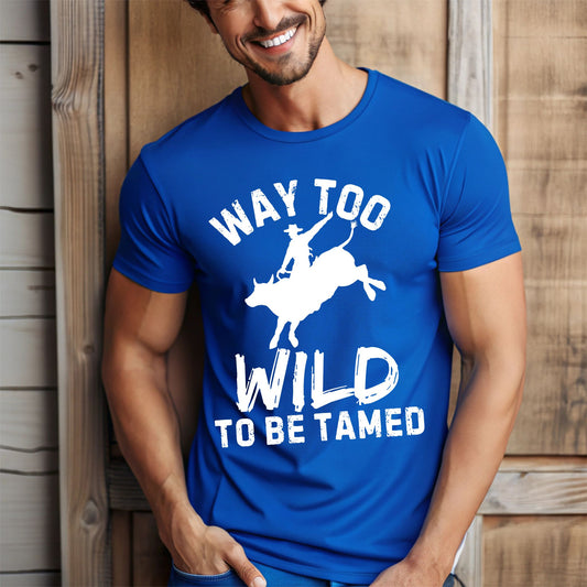 Way Too Wild To Be Tamed Rodeo-Inspired T-Shirt Western Cowboy Graphic Tee