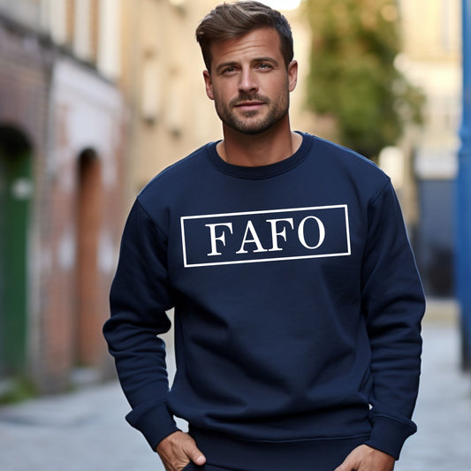 FAFO Sweatshirt Bold Graphic Statement Shirt