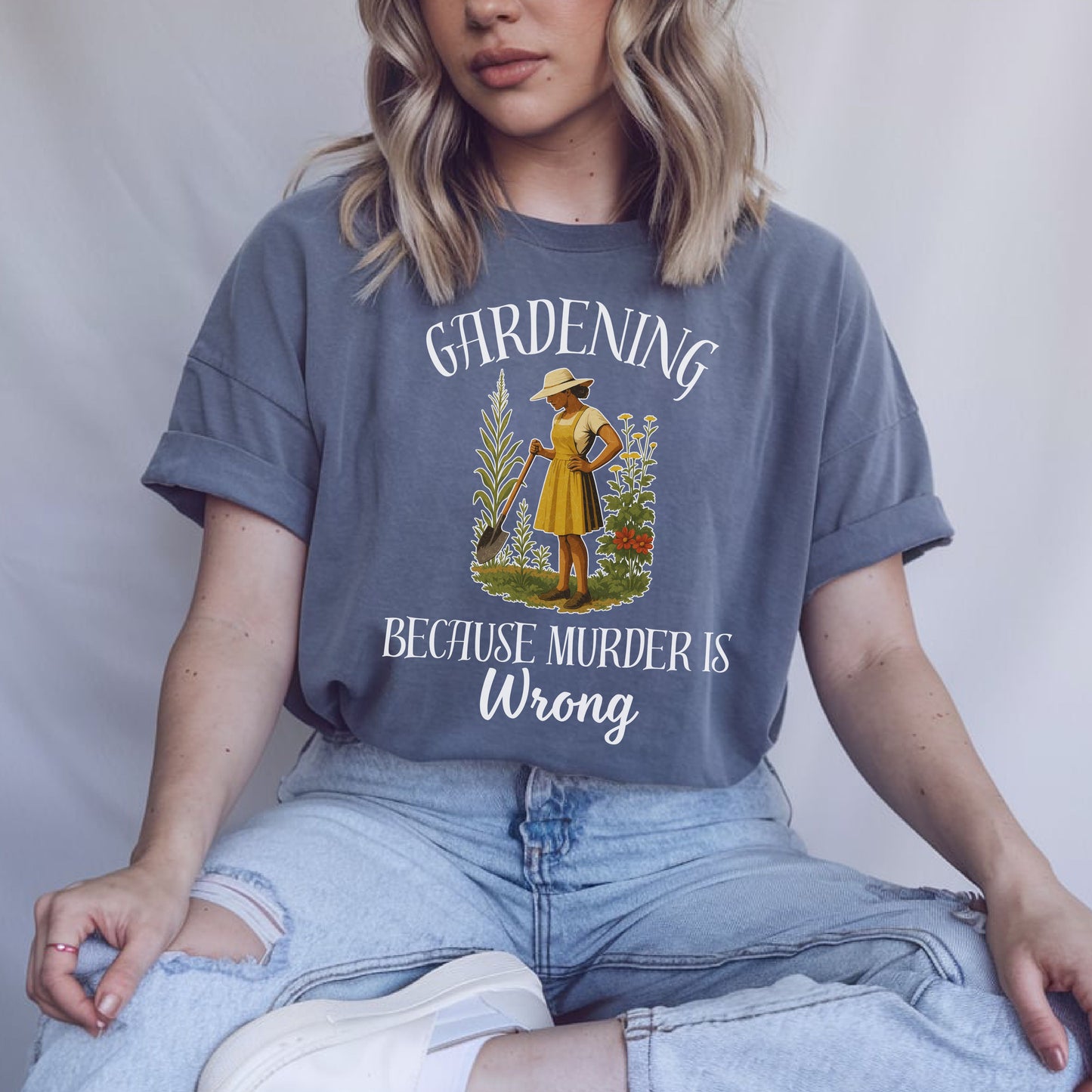 Funny Gardening T-Shirt – "Gardening Because Murder Is Wrong" Tee for Women, Dark Humor Garden Shirt, Gift for Plant Lovers