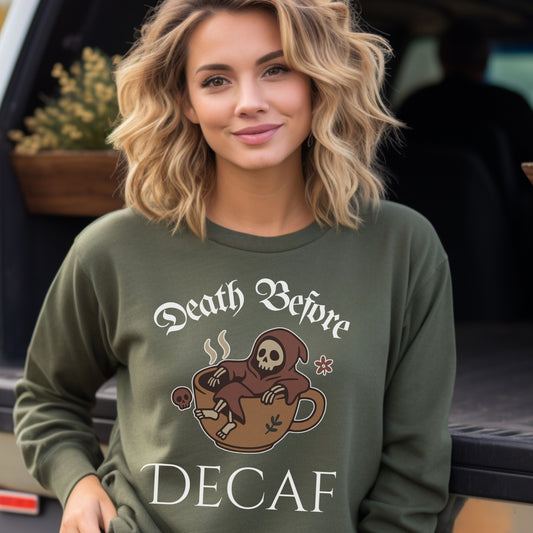 Death Before Decaf Sweatshirt – Funny Grim Reaper Coffee Shirt for Caffeine Lovers