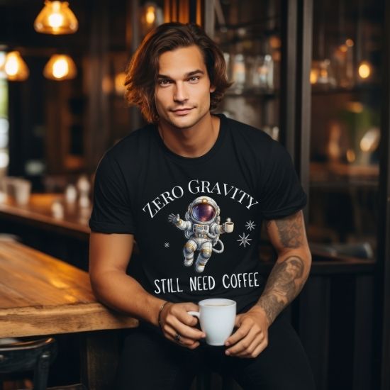 Zero Gravity Still Need Coffee Shirt, Funny Coffee Lover Shirt, Astronaut T Shirt, Space Graphic Tee, Sarcastic Coffee Shirt, Unisex Graphic Tee, Gift For Coffee Lovers