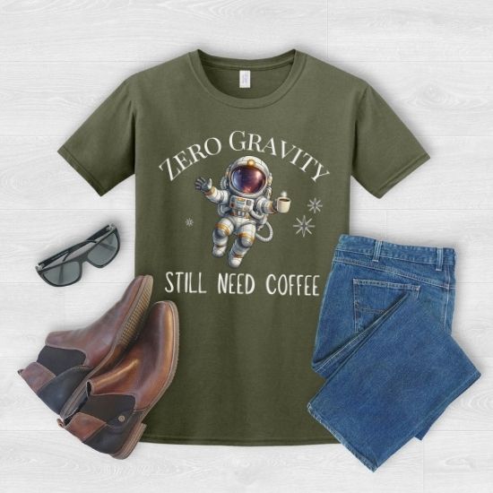 Zero Gravity Still Need Coffee Shirt, Funny Coffee Lover Shirt, Astronaut T Shirt, Space Graphic Tee, Sarcastic Coffee Shirt, Unisex Graphic Tee, Gift For Coffee Lovers