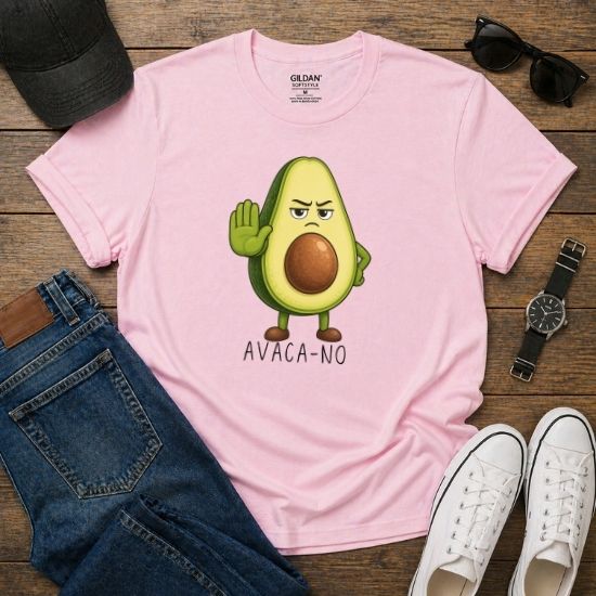 Avaca No Shirt, Funny Avocado Shirt, Sarcastic Graphic Tee, Cute Food Pun Shirt, Funny Saying Shirt, Relatable Humor Tee, Casual Graphic T Shirt