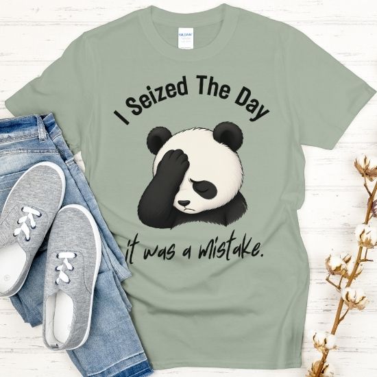 I Seized The Day It Was A Mistake Shirt, Funny Panda T Shirt, Sarcastic Panda Tee, Introvert Humor Shirt, Relatable Burnout Graphic Tee, Cute Lazy Panda Shirt