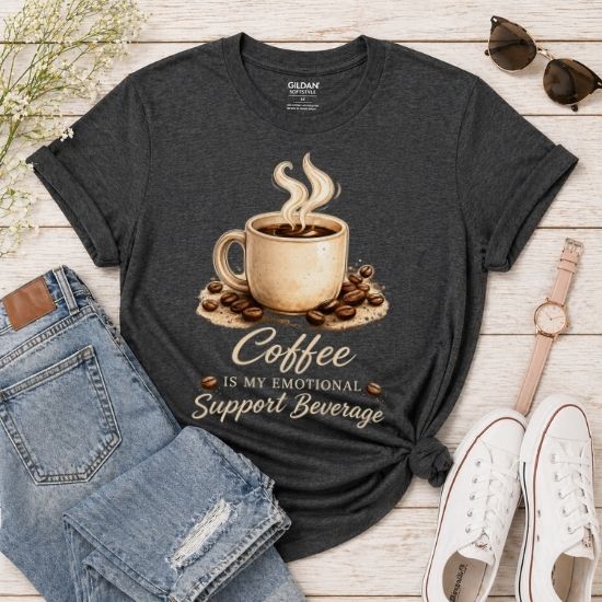Coffee Is My Emotional Support Beverage Shirt, Funny Coffee Lover Tee, Caffeine Graphic T Shirt, Cozy Coffee Aesthetic Tee, Cute Coffee Shirt