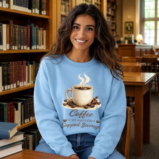 Coffee Is My Emotional Support Beverage Sweatshirt, Funny Coffee Lover Sweatshirt, Cozy Coffee Graphic Sweatshirt, Caffeine Lover Crewneck, Cute Coffee Aesthetic Sweatshirt