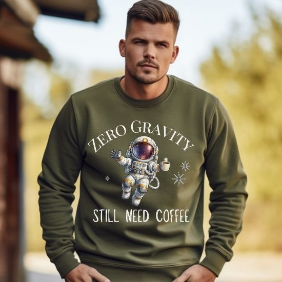 Zero Gravity Still Need Coffee Sweatshirt, Funny Coffee Lover Sweatshirt, Astronaut Sweatshirt, Space Graphic Crewneck, Sarcastic Coffee Sweatshirt, Cozy Unisex Sweatshirt