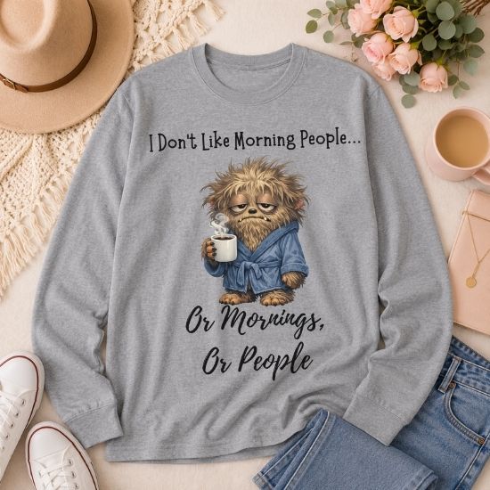 Funny Morning Person Long Sleeve Shirt, I Don’t Like Morning People Shirt, Coffee Lover Long Sleeve Tee, Introvert Humor Shirt, Sarcastic Graphic Tee, Funny Coffee Shirt, Cozy Casual Shirt