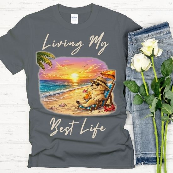 Living My Best Life Beach Dog Shirt, Funny Summer Vacation Tee, Relaxing Beach Sunset T Shirt, Coastal Graphic Tee, Tropical Vacation Shirt, Cute Dog Beach Tee, Summer Graphic Shirt