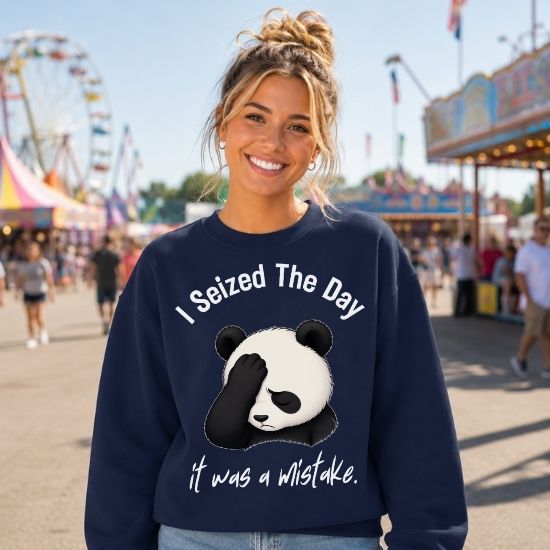 I Seized The Day It Was A Mistake Sweatshirt, Funny Panda Sweatshirt, Sarcastic Panda Crewneck, Introvert Humor Sweatshirt, Burnout Graphic Sweatshirt