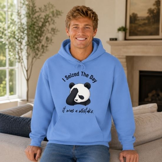 I Seized The Day It Was A Mistake Hoodie, Funny Panda Hoodie, Sarcastic Panda Sweatshirt, Introvert Humor Hoodie, Burnout Graphic Hoodie
