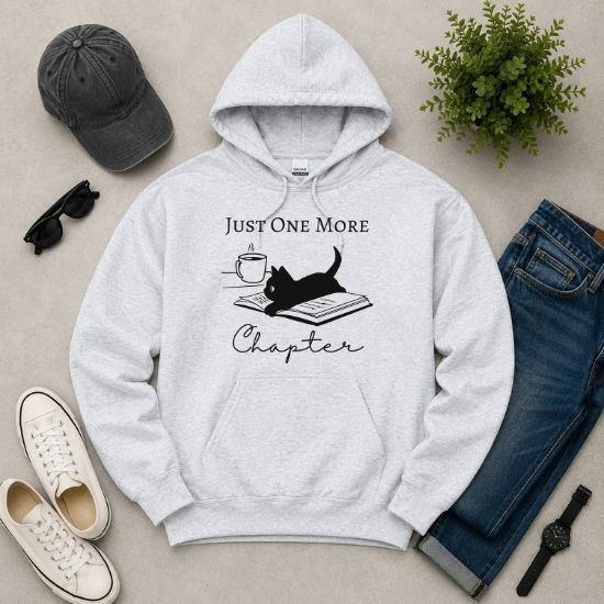 Just One More Chapter Hoodie, Reading Hoodie, Book Lover Gift, Bookish Cat Hoodie, Black Cat Hoodie, Cozy Reader Hoodie, Gift for Cat Lovers