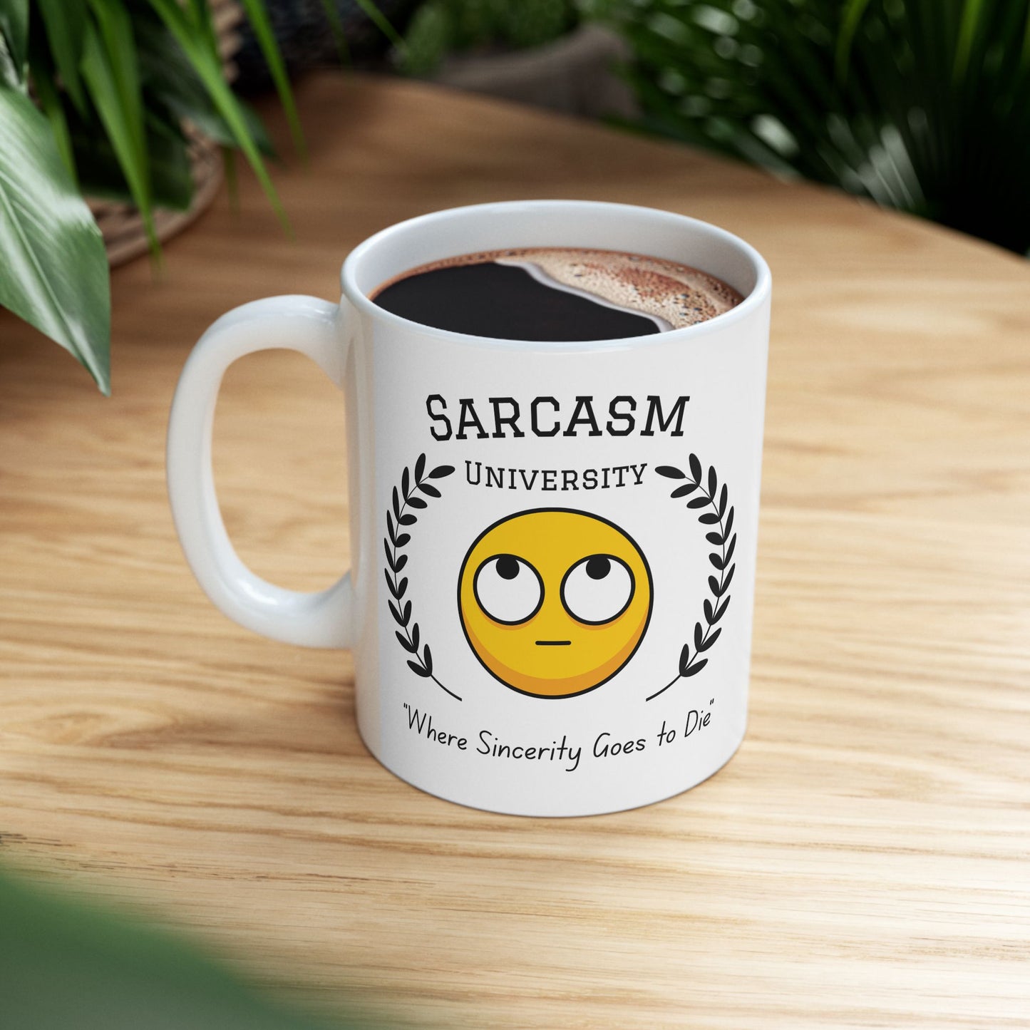 Sarcasm University Mug – Funny Personalized Gift for Snarky Friends