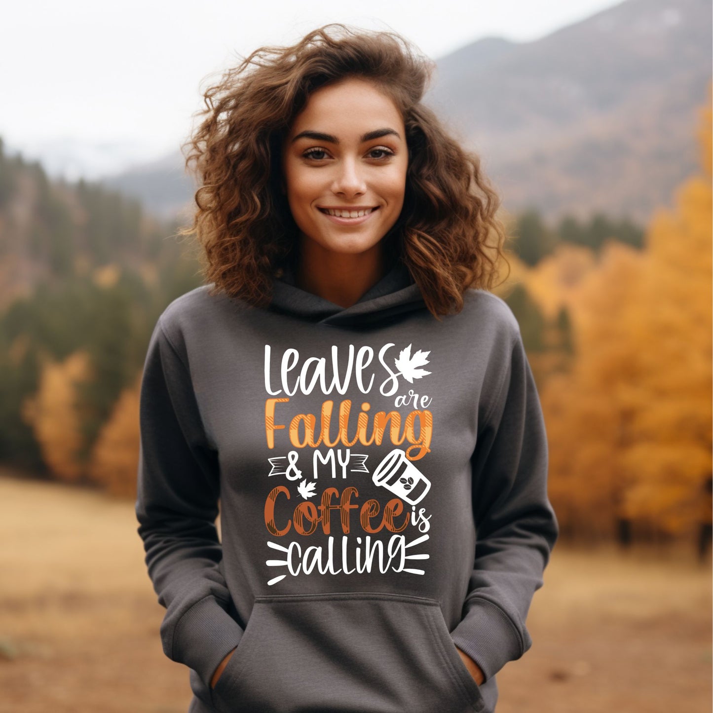 Leaves Are Falling and My Coffee Is Calling Hoodie Fall Coffee Lover Sweatshirt Fall Vibes Shirt