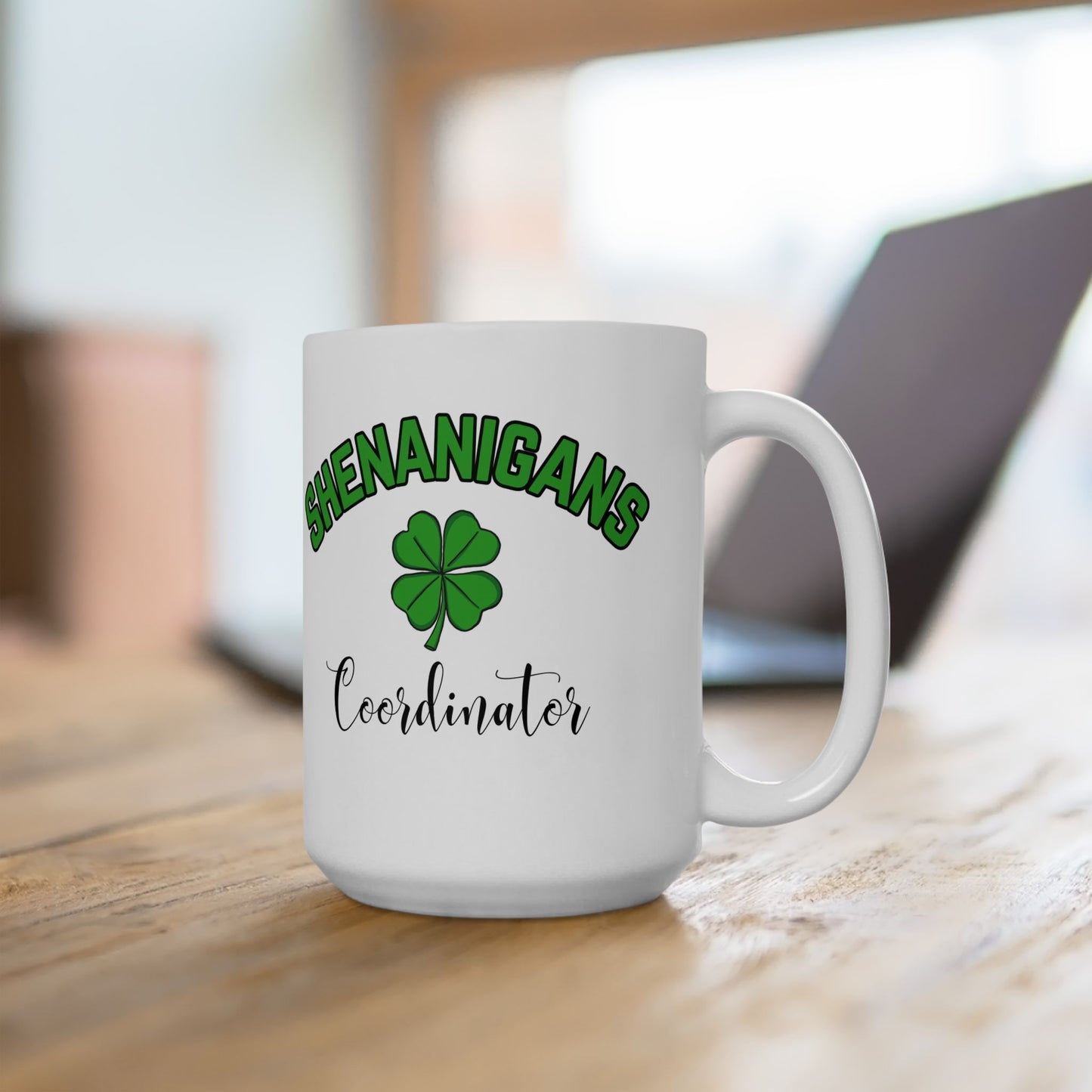 Shenanigans Coordinator Mug - Funny St. Patrick's Day Coffee Cup with Shamrock Design - Perfect Gift for Leprechaun Lovers & Holiday Humor