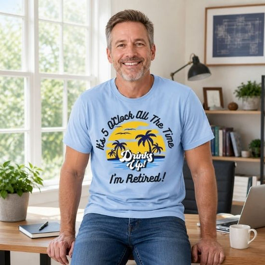 It’s 5 O’Clock All The Time I’m Retired T-Shirt – Funny Tropical Retirement Tee