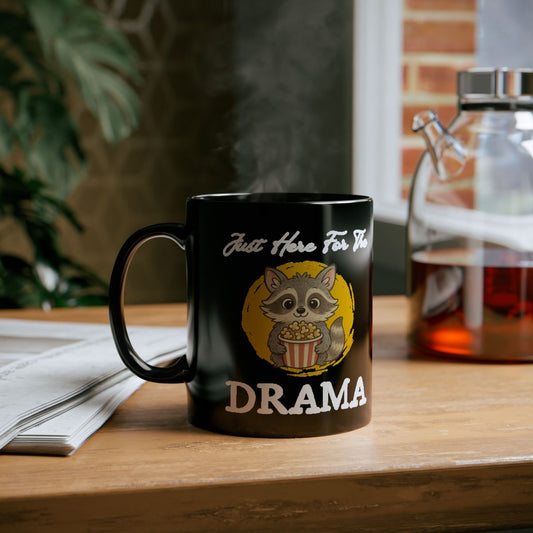 Just Here for the Drama Mug – Funny Raccoon Coffee Mug, Sarcastic Cute Mug for Gossip Lovers